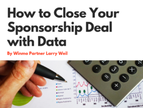 Sponsorship Expert: How to Close Your Sponsorship Deal With Data