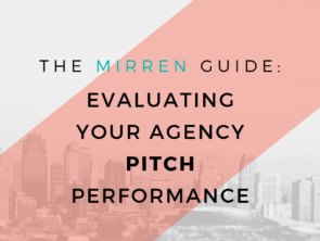 The Mirren Post-Pitch Client Debriefing Guide: Part 1