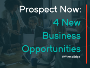 Prospect Now: 4 New Business Opportunities