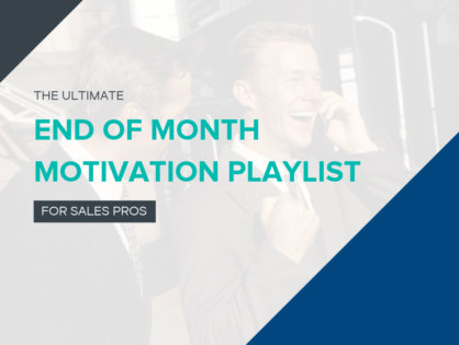 The Ultimate End of Month Motivation Playlist for Sales Pros