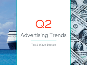 Q2 Advertising Trends: Tax and Wave Season