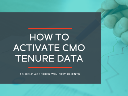 How to Activate CMO Tenure Data to Help Agencies Win New Clients