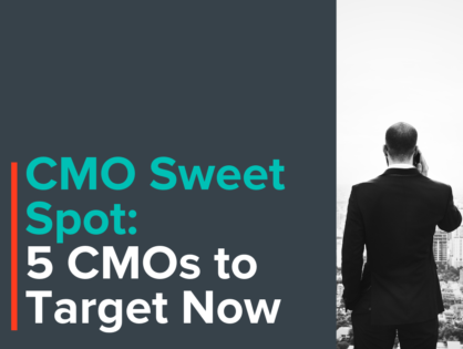 CMO Sweet Spot: 5 CPG CMOs to Target Now