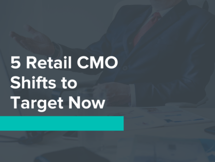 CMO Sweetspot: 5 Retail CMOs to Target Now