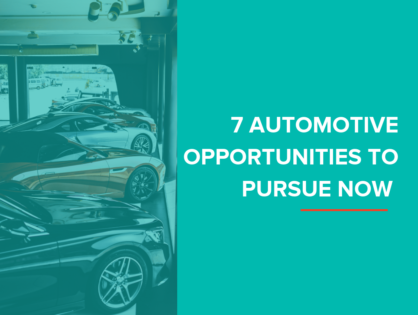 Prospecting List: 7 Automotive Opportunities to Pursue Now