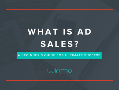 What is Ad Sales? A Beginner's Guide For Ultimate Success