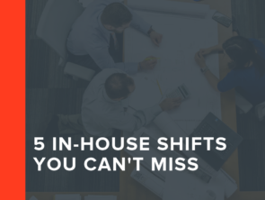 5 In-House Shifts You Can't Miss