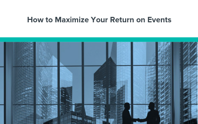 How to Maximize Your Return on Events