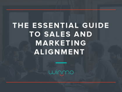 The Essential Guide to Sales and Marketing Alignment