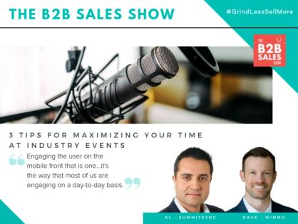 (Podcast) 3 Tips for Maximizing Your Time at Industry Events