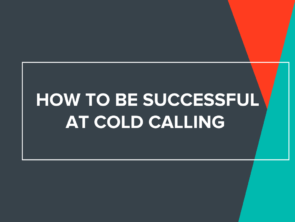 How to Be Successful at Cold Calling