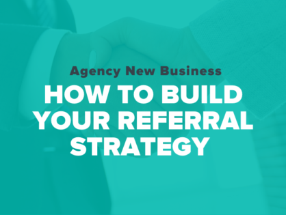 How to Build a Winning New Business Referral Strategy