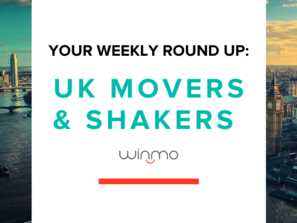 UK Movers & Shakers - Your Weekly Round Up